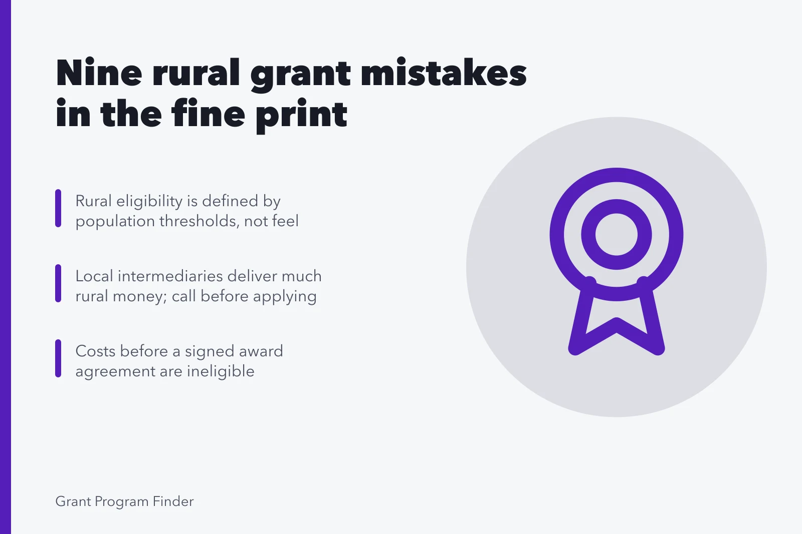 Card listing rural grant mistakes: eligibility rules, local intermediaries, pre-award costs. Nine rural business grant mistakes hiding in the fine print